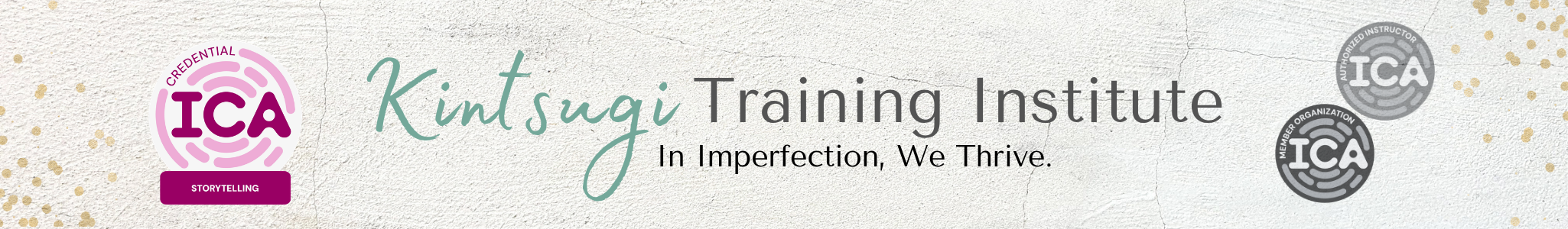 IC-STRY — In Imperfection We Thrive. Kintsugi Training Institute.